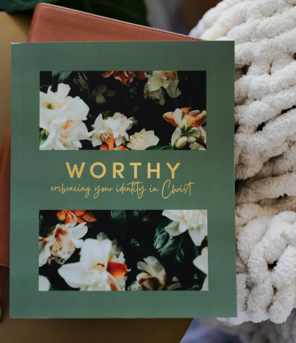 Worthy Embracing Your Identity In Christ