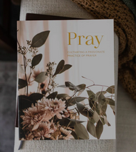 Load image into Gallery viewer, PRAY: Cultivating A Passion For Prayer Devotional
